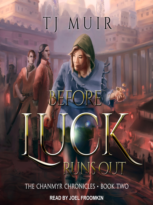 Title details for Before Luck Runs Out by TJ Muir - Wait list